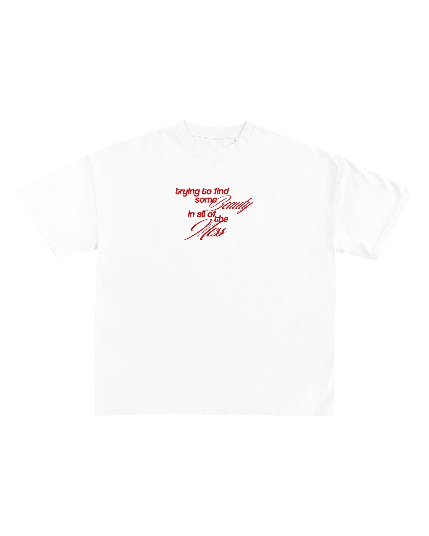BEAUTY IN THE CHAOS T-SHIRT