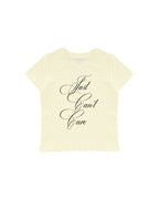CAN'T CARE BABY TEE