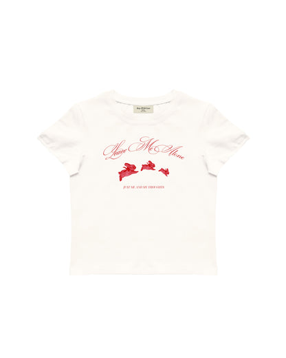 LEAVE ME ALONE BABY TEE