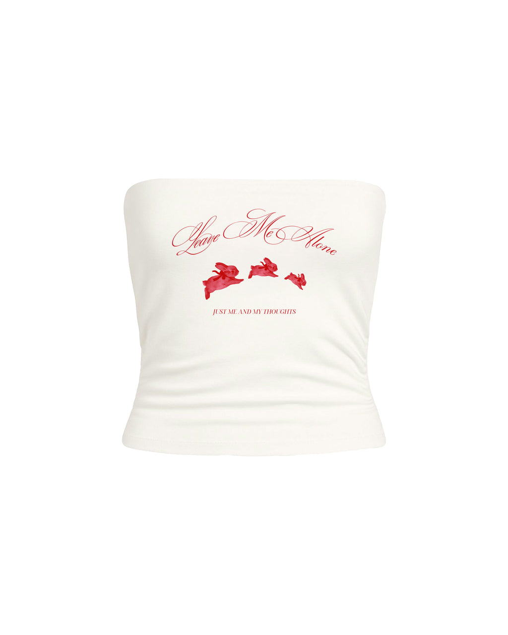 LEAVE ME ALONE TUBE TOP