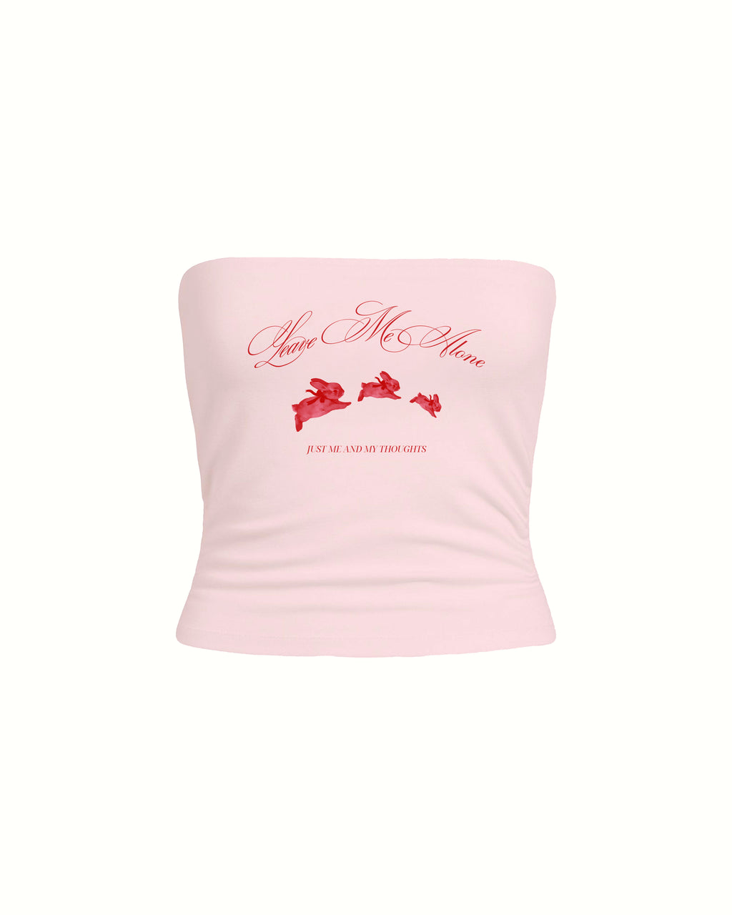 LEAVE ME ALONE TUBE TOP