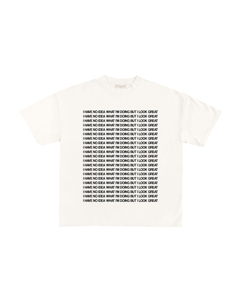 LOOK GREAT T-SHIRT