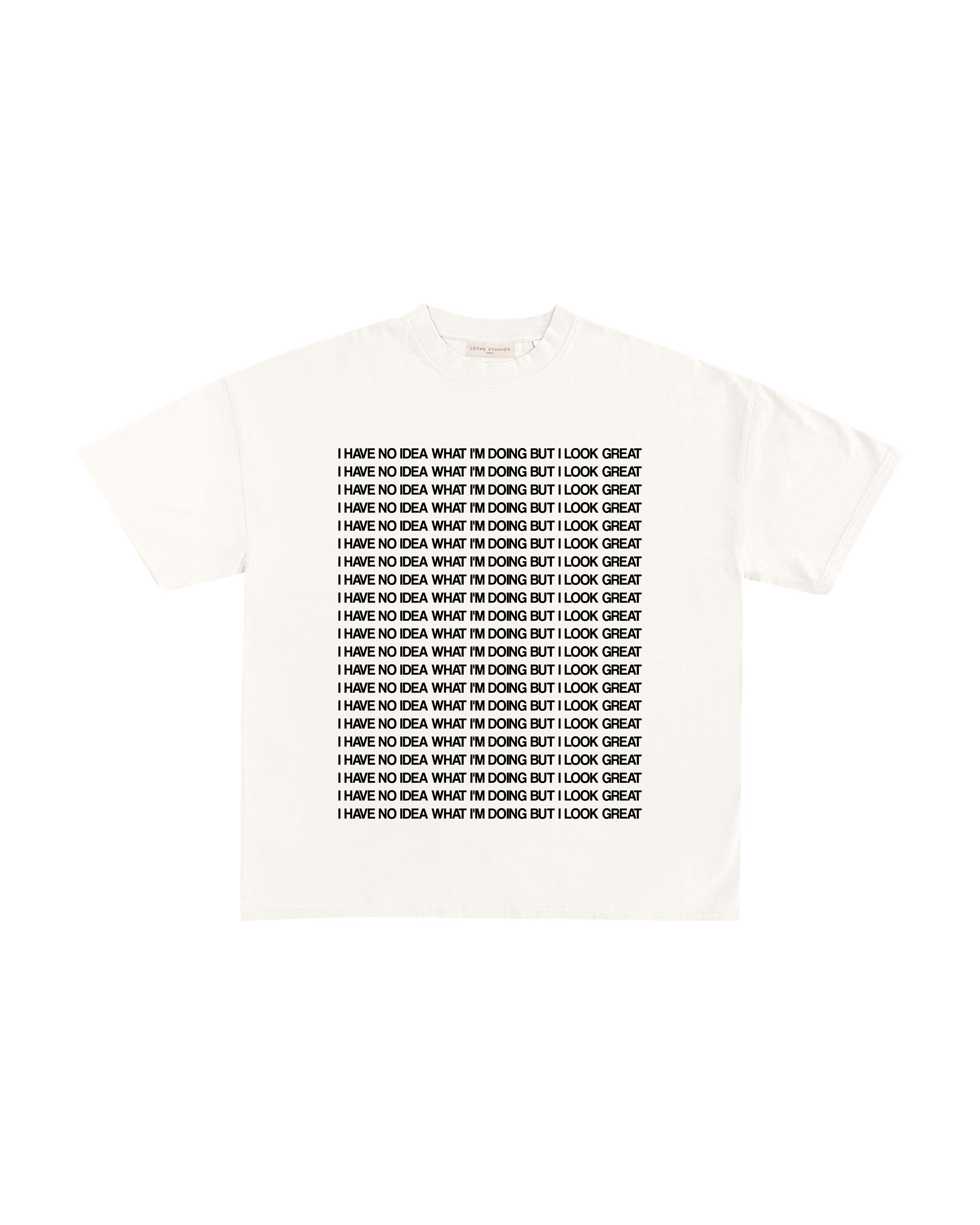 LOOK GREAT T-SHIRT
