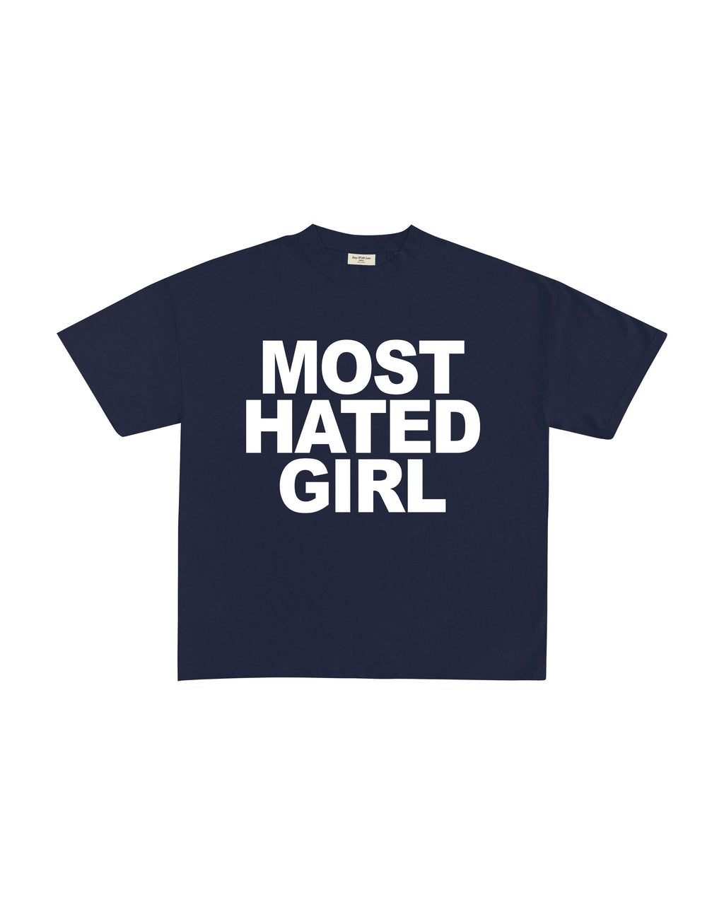 MOST HATED GIRL T-SHIRT