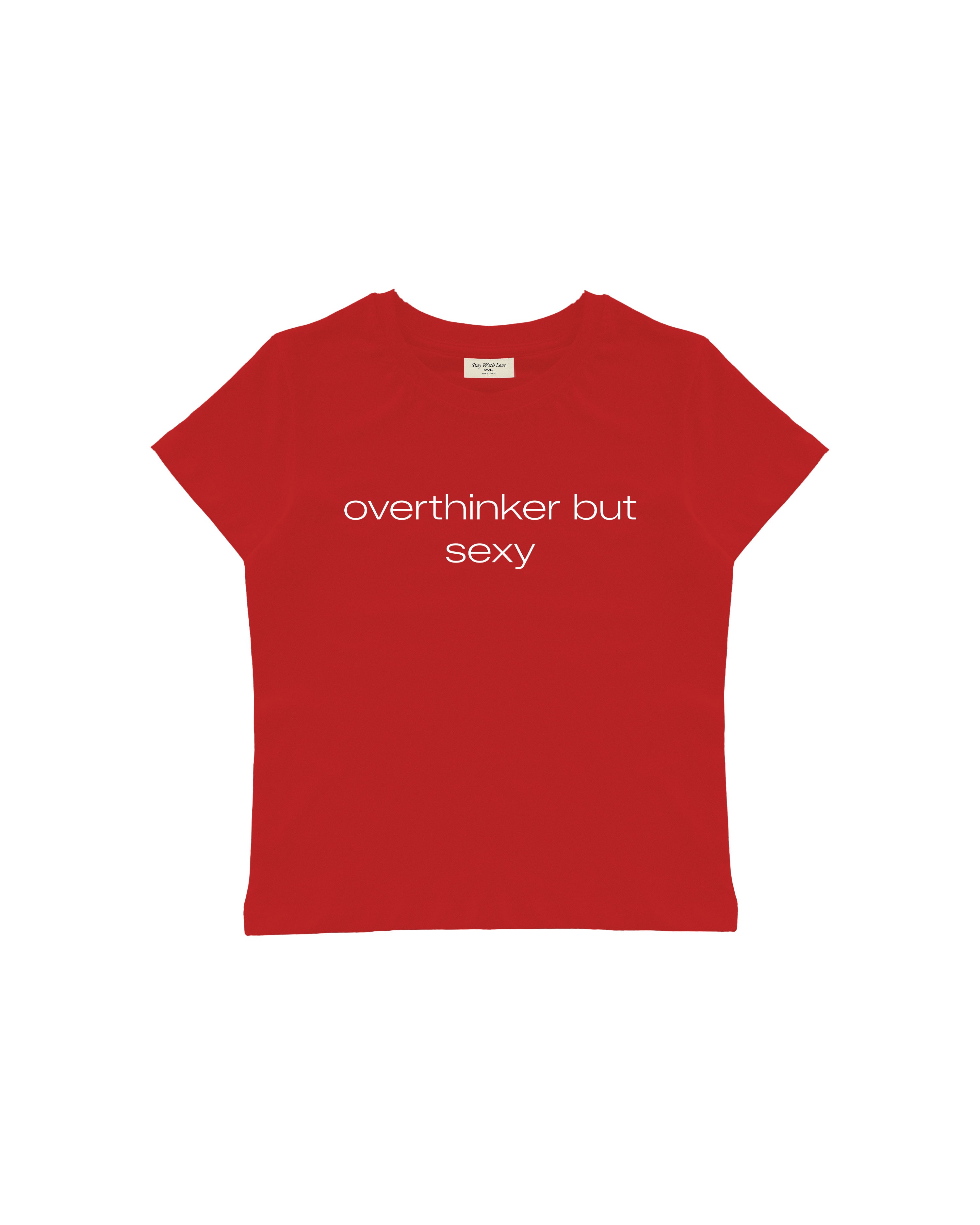 OVERTHINKER BUT SEXY BABY TEE
