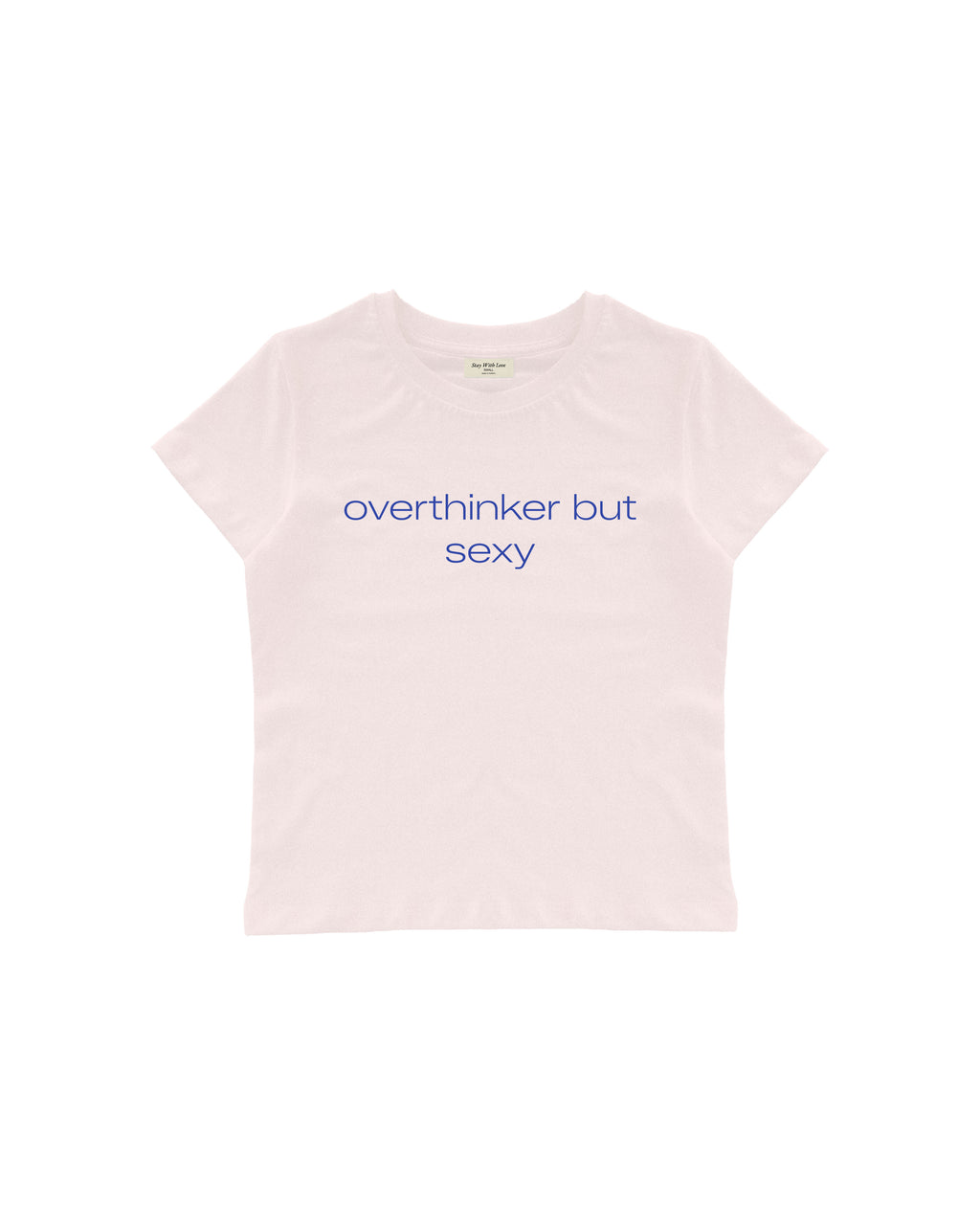 OVERTHINKER BUT SEXY BABY TEE