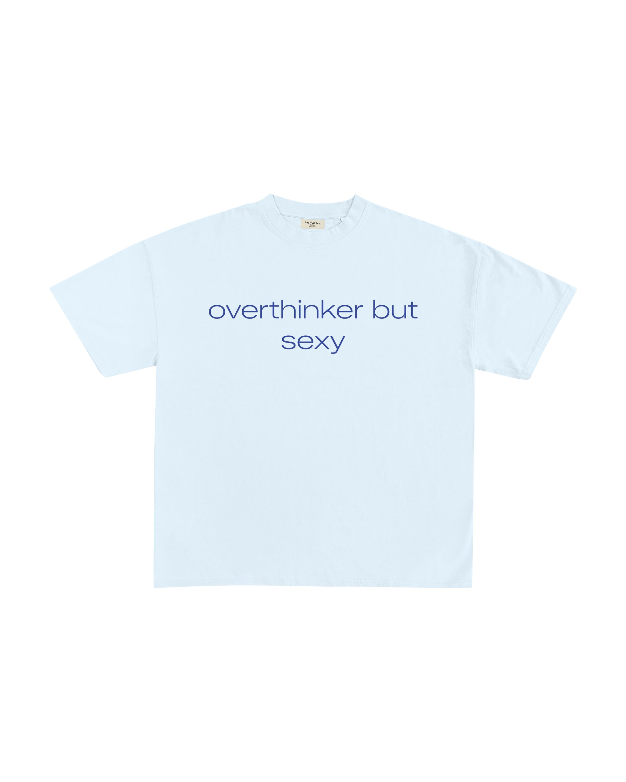 OVERTHINKER BUT SEXY T-SHIRT