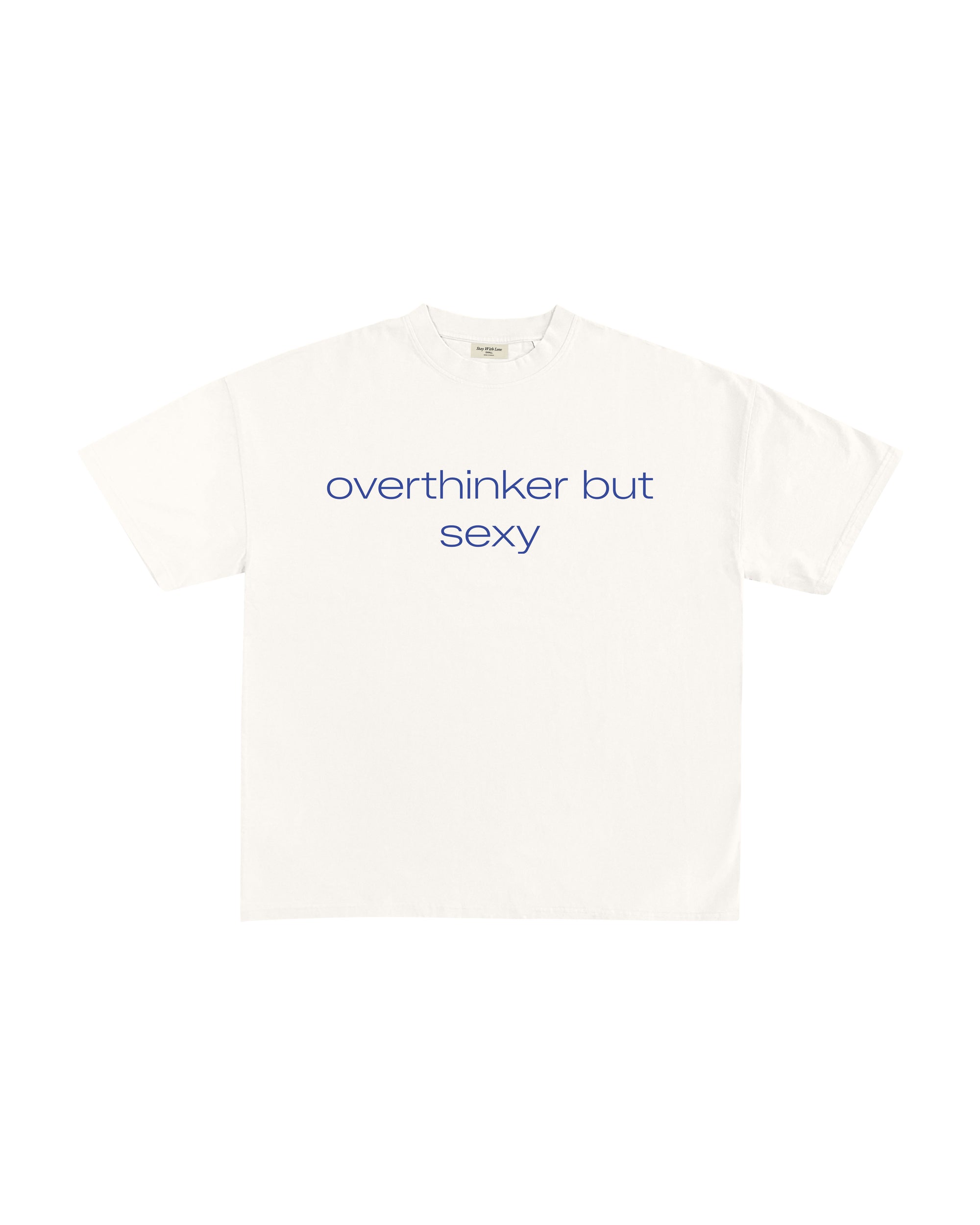 OVERTHINKER BUT SEXY T-SHIRT