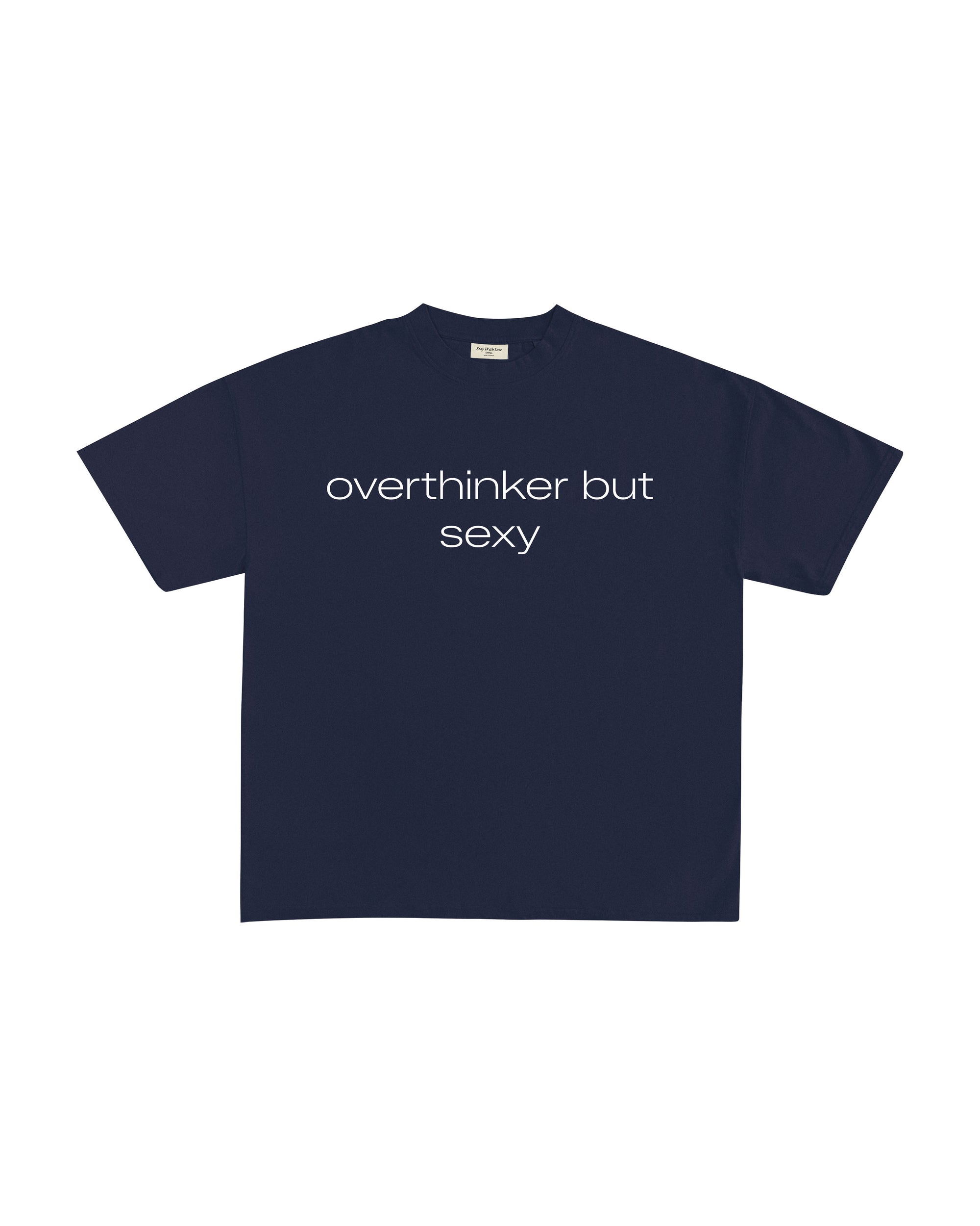 OVERTHINKER BUT SEXY T-SHIRT