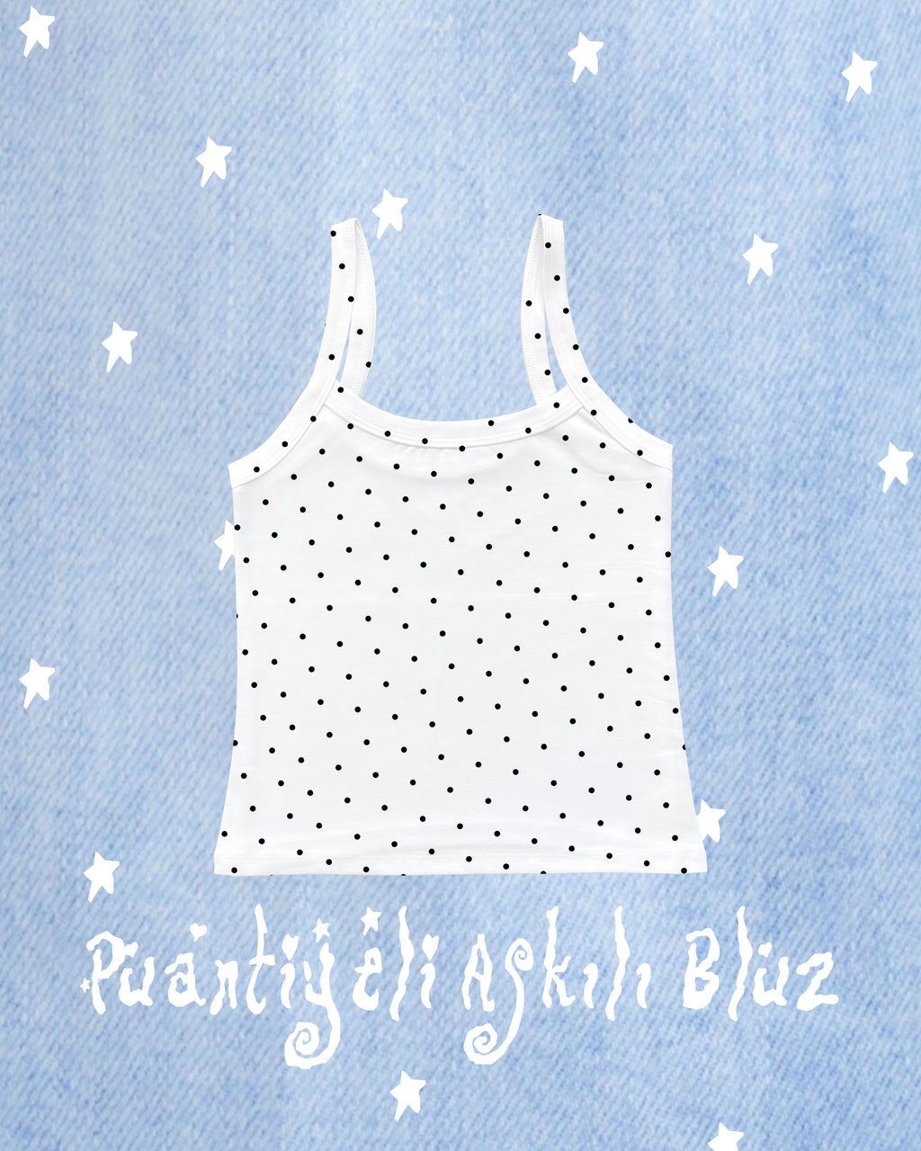 PUANTİYELİ ASKILI BLUZ