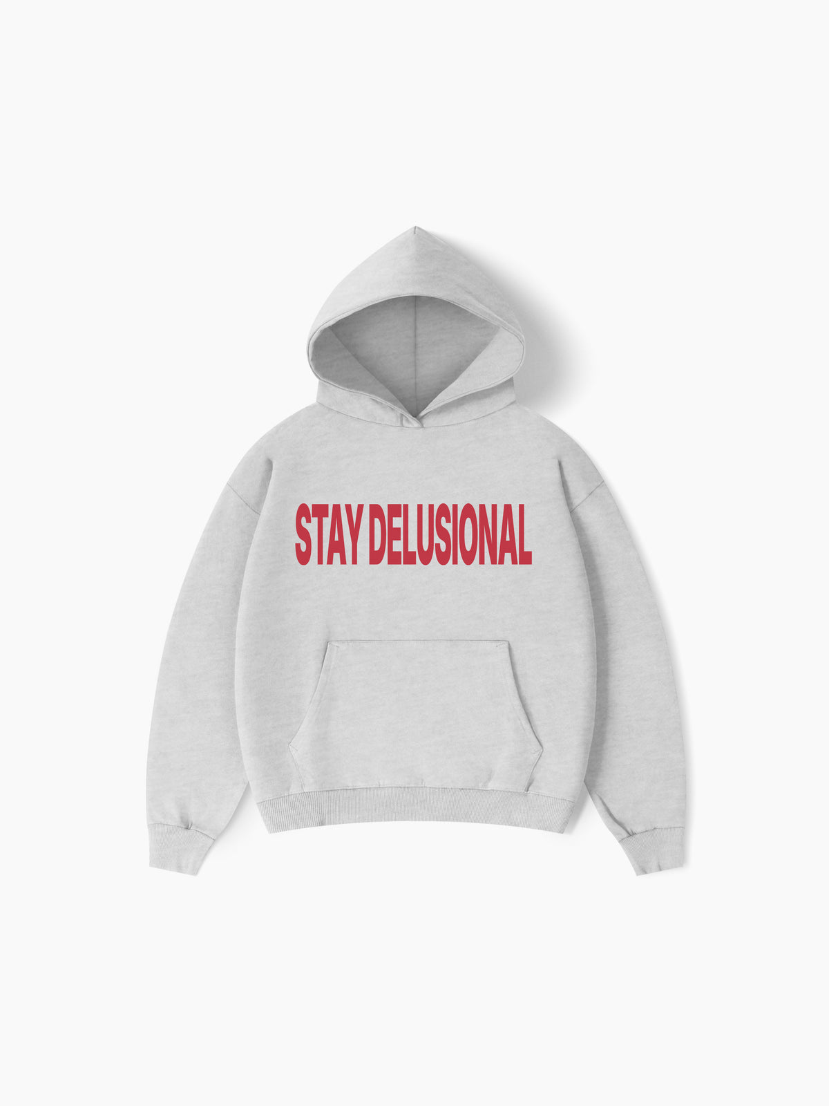 Stay Delusional Hoodie