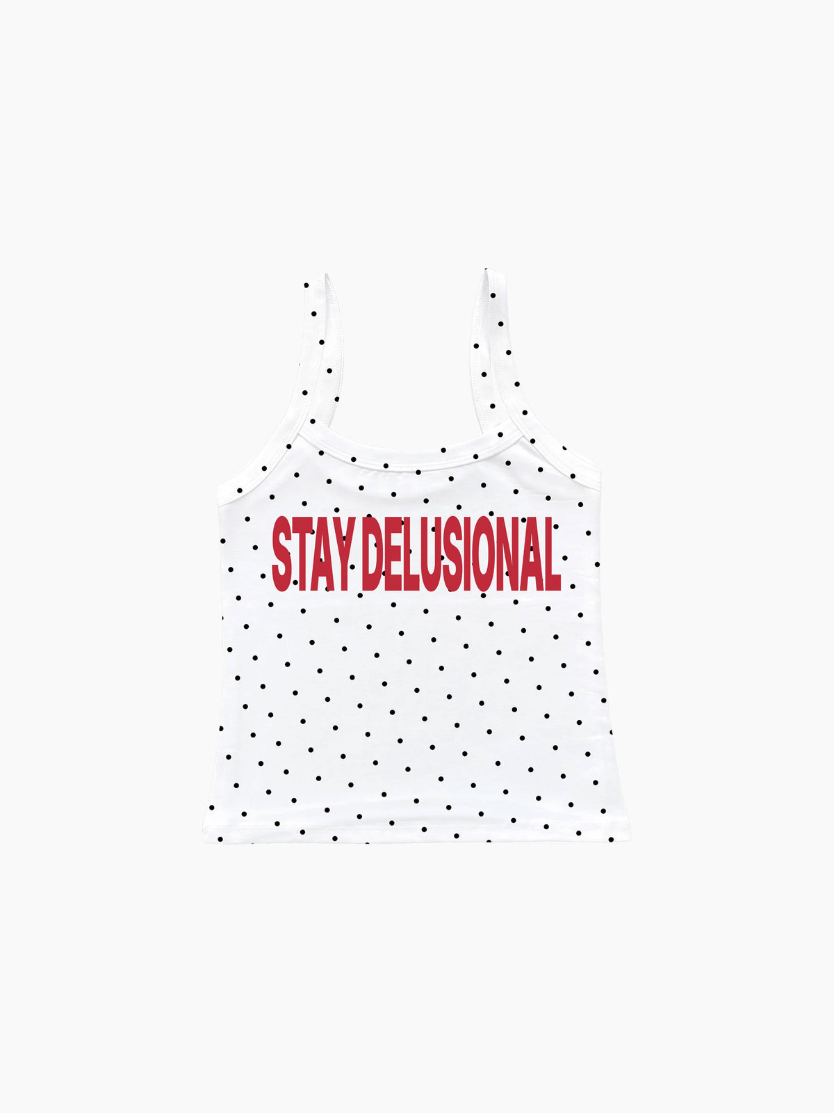 Stay Delusional - Polka Dot Tank Top