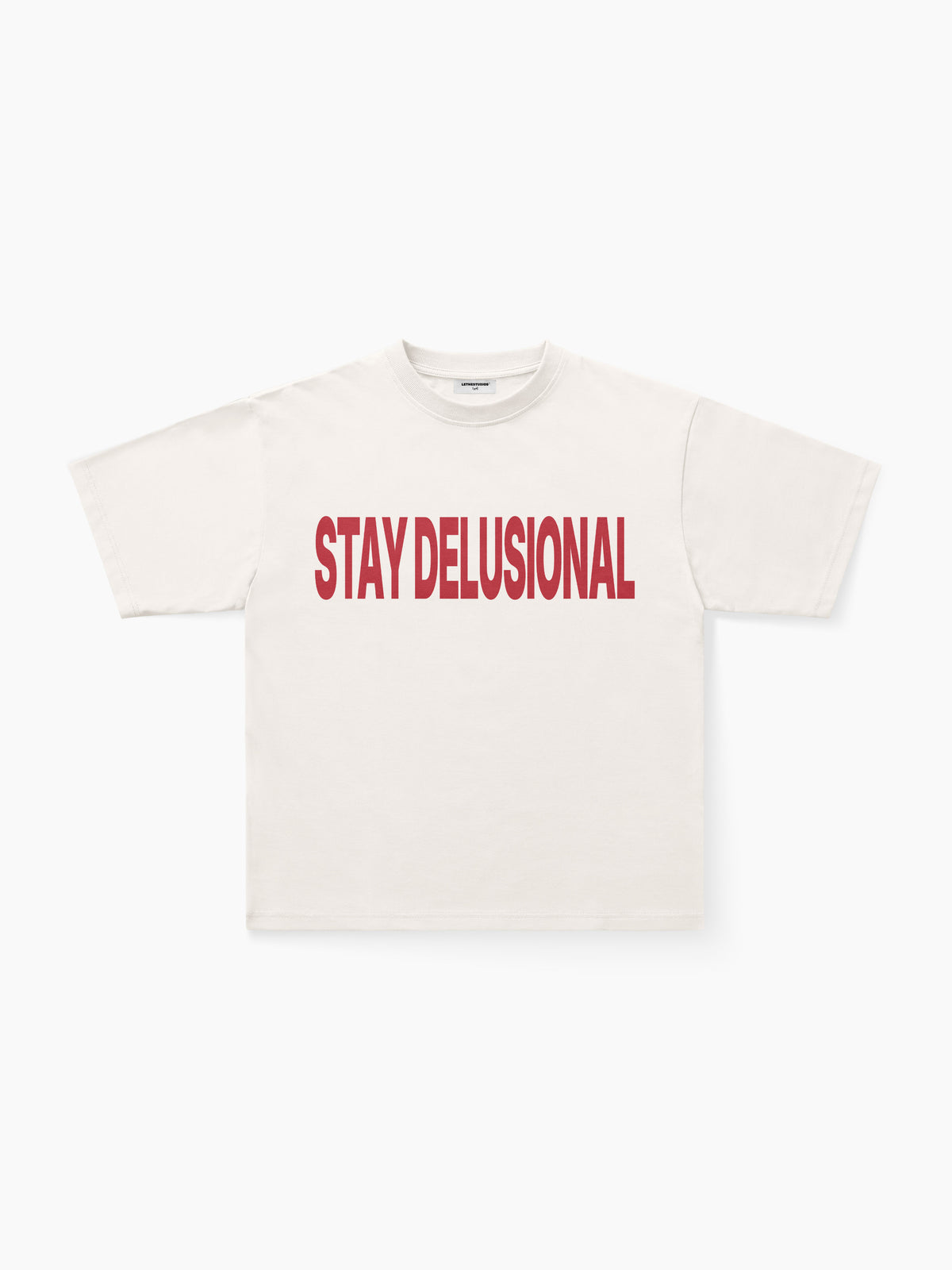 Stay Delusional T-Shirt