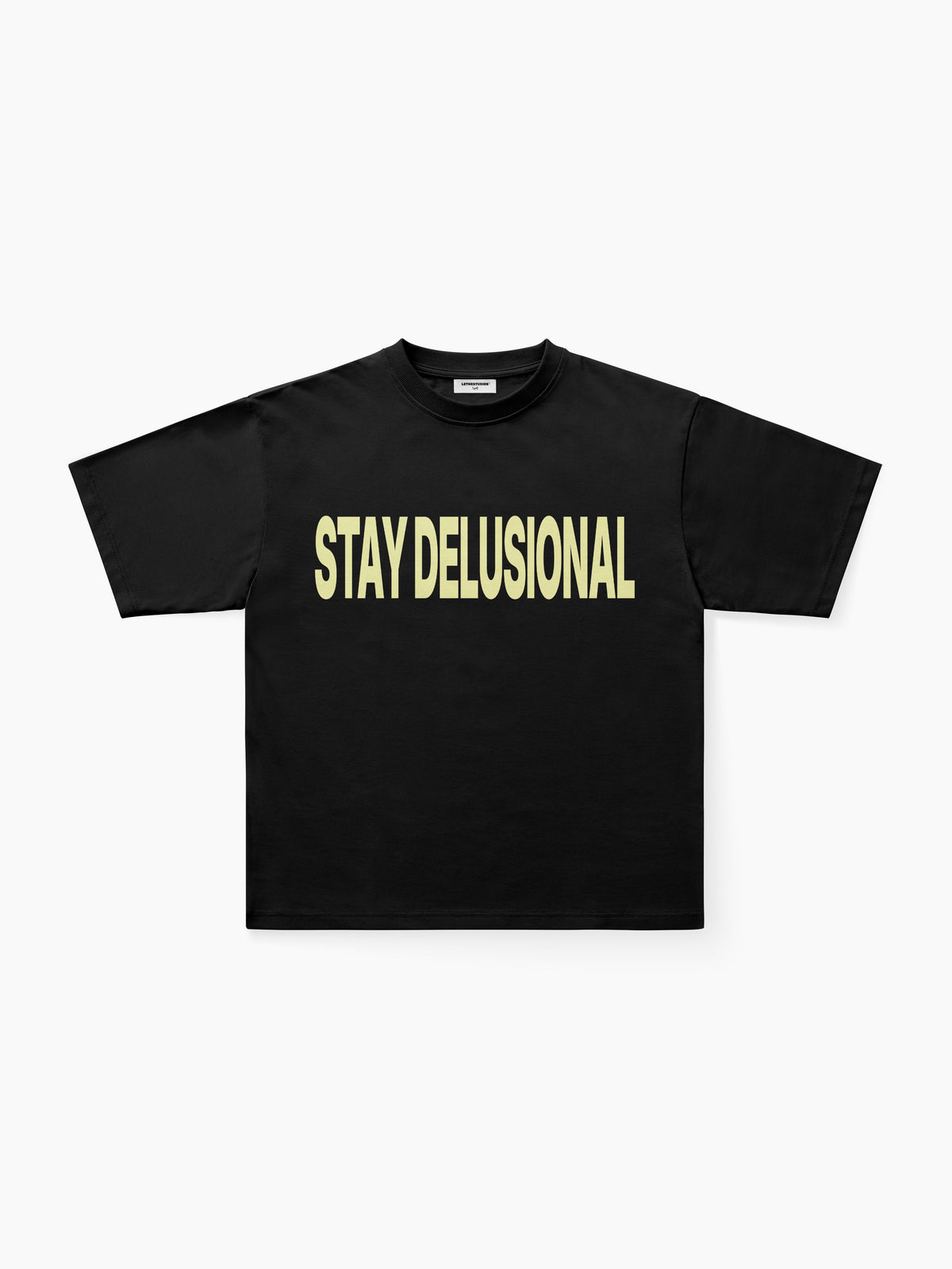 Stay Delusional T-Shirt