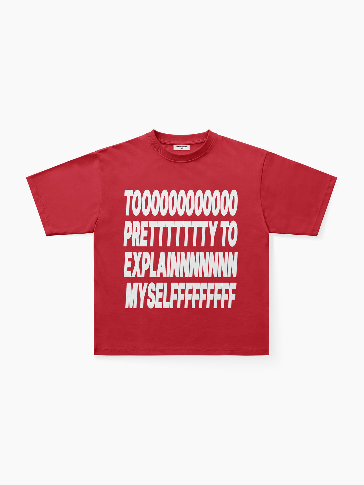 Too Pretty T-Shirt