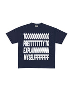 TOO PRETTY T-SHIRT