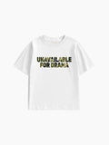Unavailable For Drama Baby Tee - Ekru - Baby Tee - Lethe Studios