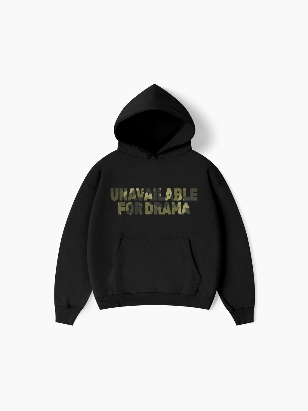Unavailable For Drama Hoodie
